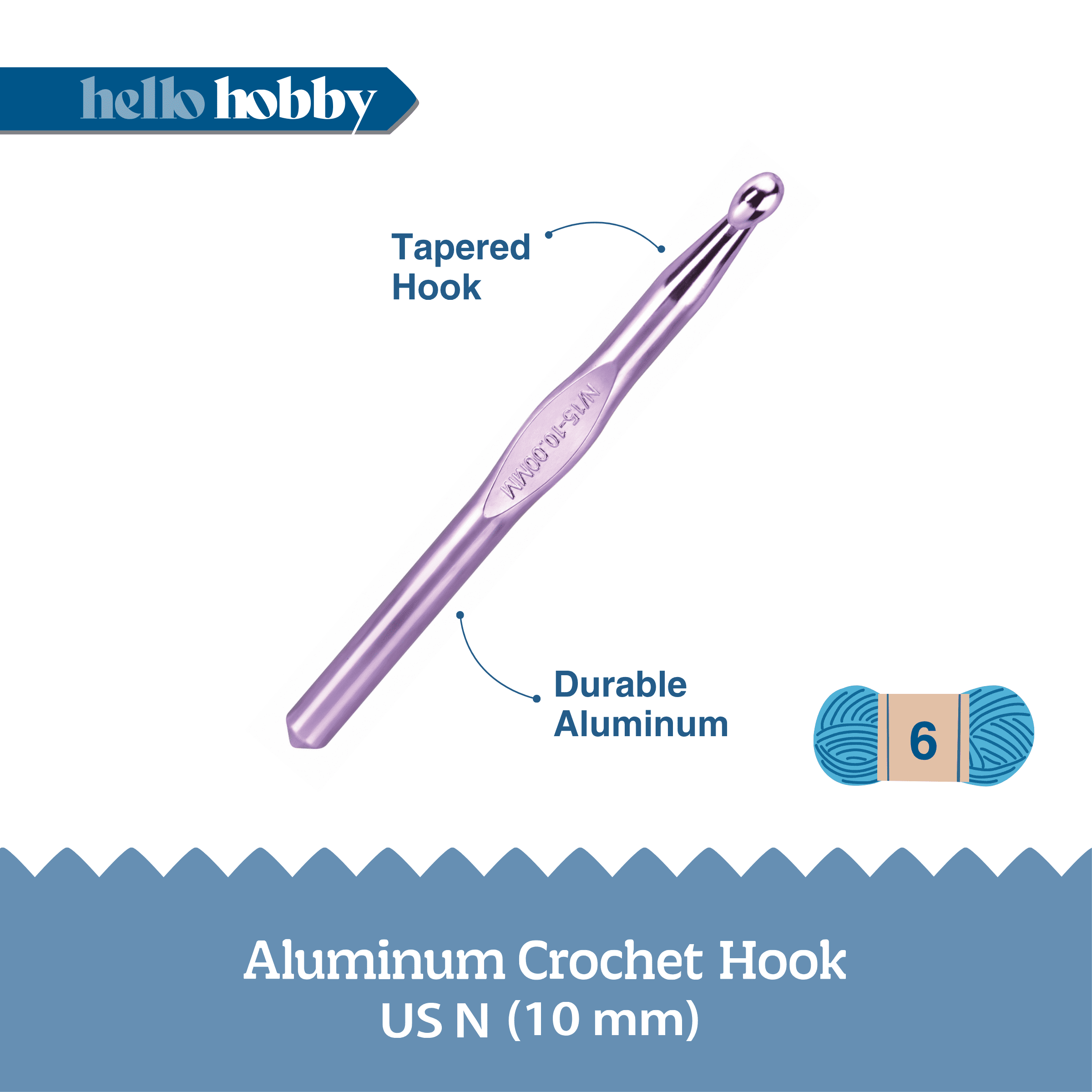 Hello Hobby Aluminum Crochet Hook, Size N, 10 mm