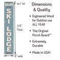 thumbnail image 3 of My Word! Welcome to The Ski Lodge Porch Sign and Porch Leaner for Front Porch, Yard, Deck, Patio, or Wall - Indoor Outdoor Winter Farmhouse Rustic Vertical Porch and Yard Decor 8"x46.5", 3 of 5