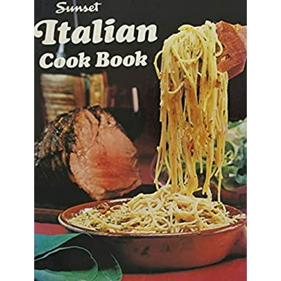 Pre-Owned Sunset Italian Cook Book (Paperback) 9780376024619