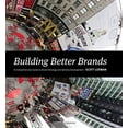 thumbnail image 1 of Building Better Brands: A Comprehensive Guide to Brand Strategy and Identity Development, 1 of 3