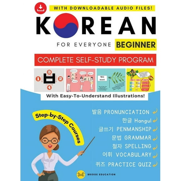 Korean For Everyone - Complete Self-Study Program: Pronunciation, Writing, Korean Alphabet, Spelling, Vocabulary, Practi, (Paperback)