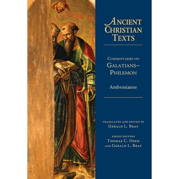 Ancient Christian Texts Commentaries on Galatians-Philemon, (Hardcover)