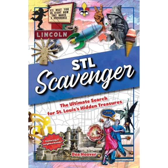 Pre-Owned STL Scavenger: The Ultimate Search for St. Louis's Hidden Treasures (Spiral-bound) 1681063107 9781681063102