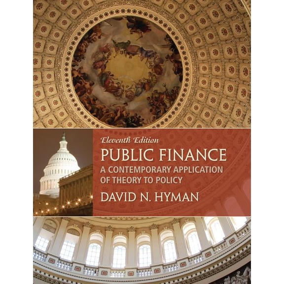 Public Finance: A Contemporary Application of Theory to Policy