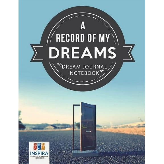 A Record of My Dreams Dream Journal Notebook (Paperback)