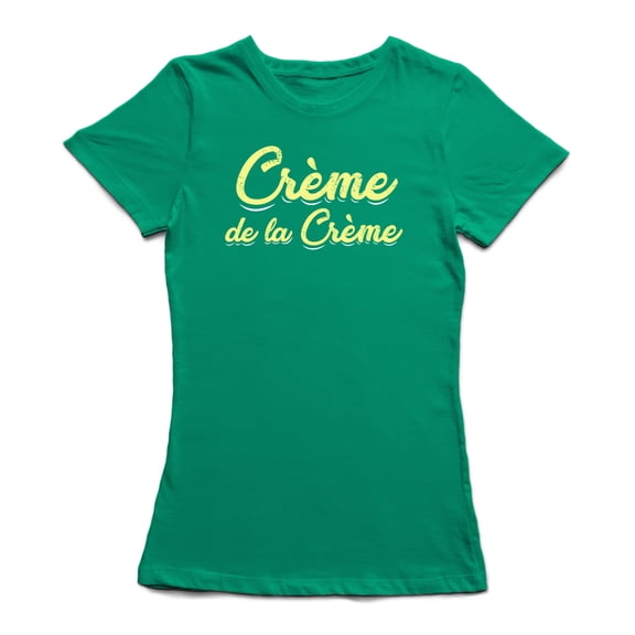 "Creme De La Creme" Trendy Quote Women's T-shirt