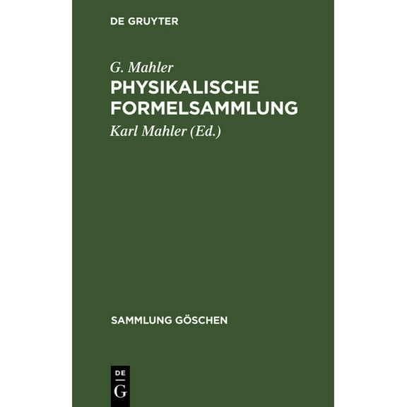 Sammlung Göschen Physikalische Formelsammlung, Book 136, (Hardcover)