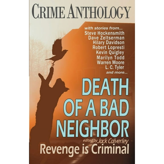 Death of a Bad Neighbour - Revenge is Criminal, (Paperback)
