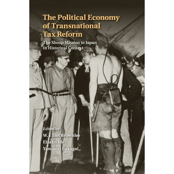 The Political Economy of Transnational Tax Reform, (Paperback)