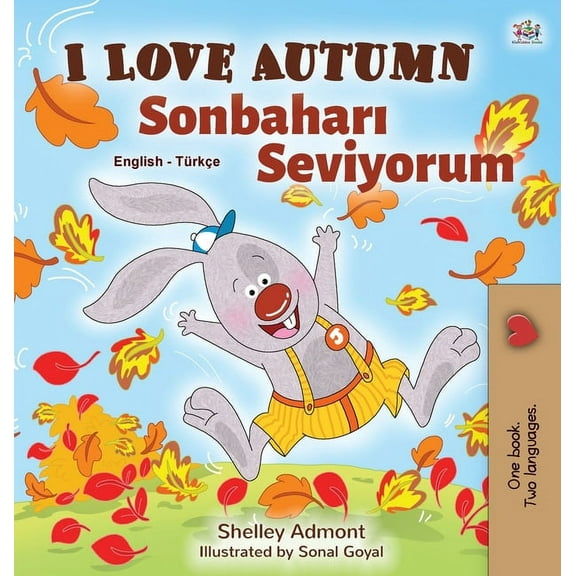 English Turkish Bilingual Collection I Love Autumn (English Turkish Bilingual Book for Kids), (Hardcover)