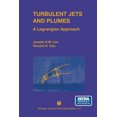thumbnail image 2 of Turbulent Jets and Plumes: A Lagrangian Approach, 2 of 2