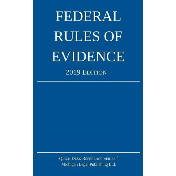 2019 Federal Rules of Evidence; 2019 Edition: With Internal Cross-References, (Paperback)