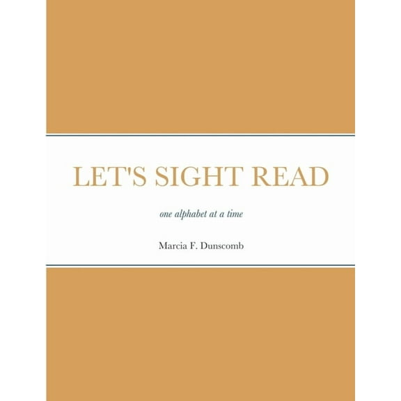Let's Sight Read: one alphabet at a time, (Paperback)