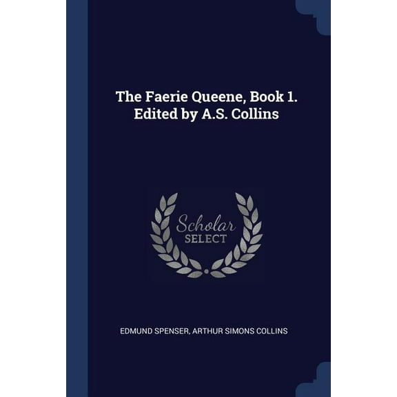 The Faerie Queene, Book 1. Edited by A.S. Collins (Paperback)