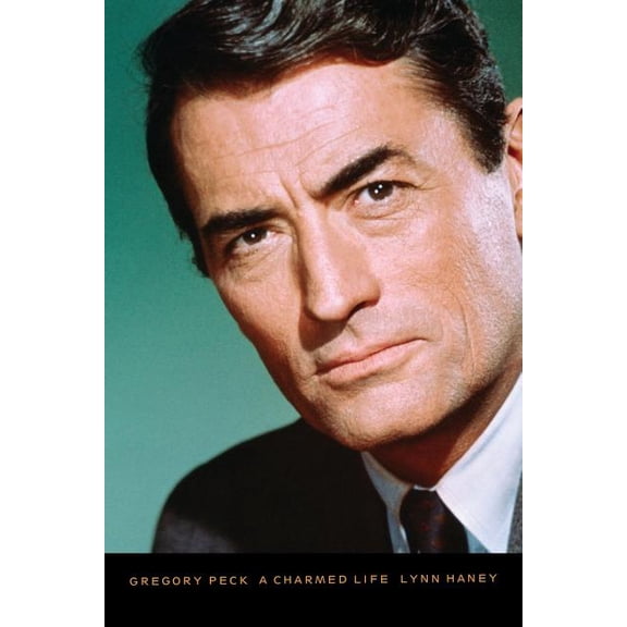 Gregory Peck: A Charmed Life, (Paperback)
