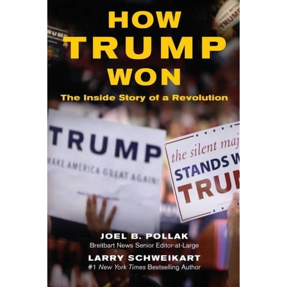 How Trump Won : The Inside Story of a Revolution (Paperback)