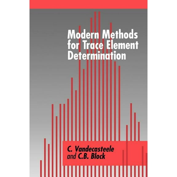 Modern Methods for Trace Element Determination, (Paperback)