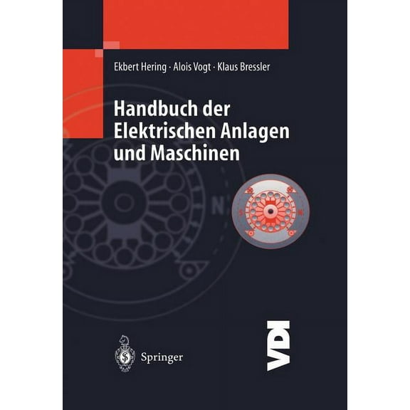 VDI-Buch Handbuch Der Elektrischen Anlagen Und Maschinen, (Paperback)