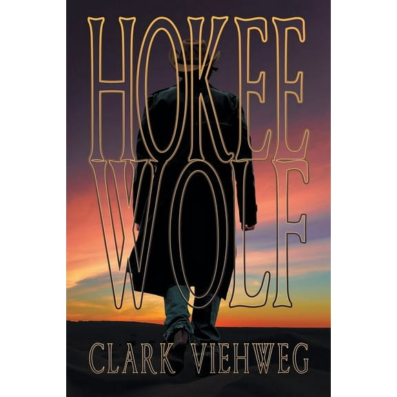 Hokee Wolf Hokee Wolf, Book 1, (Paperback)