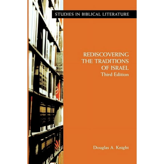 Studies in Biblical Literature: Rediscovering the Traditions of Israel, Third Edition (Paperback)
