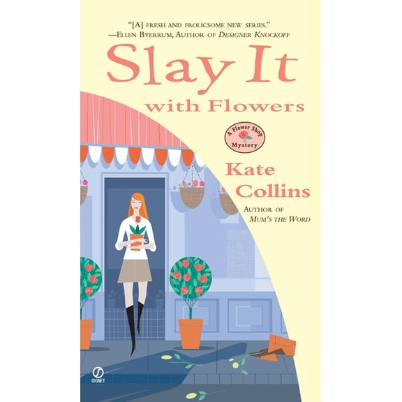 Flower Shop Mystery Slay It with Flowers: A Flower Shop Mystery, Book 2, (Paperback)