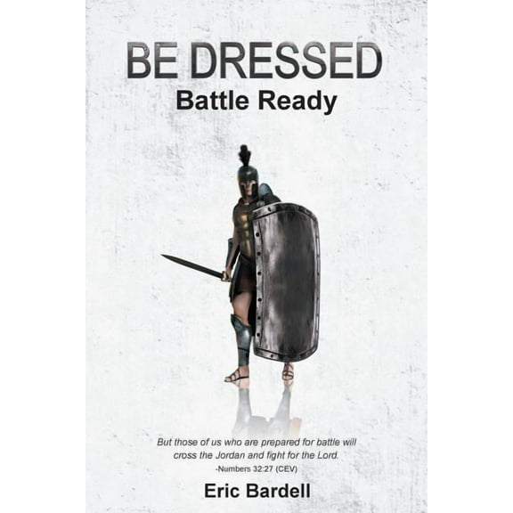 Be Dressed: Battle Ready, (Paperback)