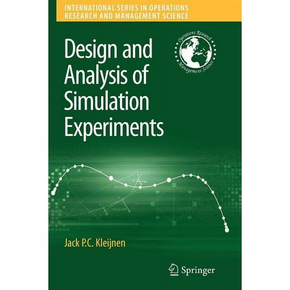 International Operations Research & Mana Design and Analysis of Simulation Experiments, Book 111, (Paperback)