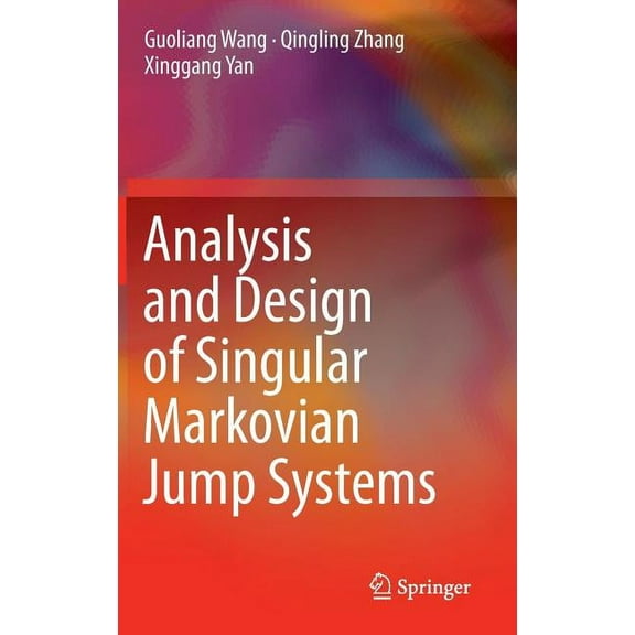 Analysis and Design of Singular Markovian Jump Systems, (Hardcover)