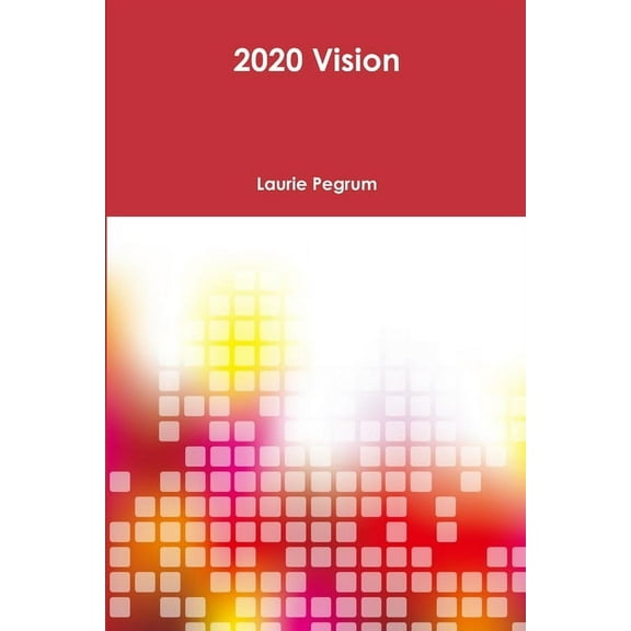2020 Vision, (Paperback)