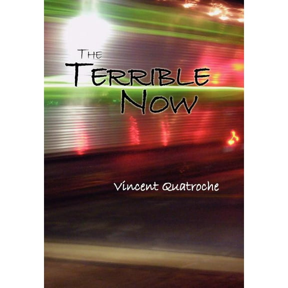 Terrible Now