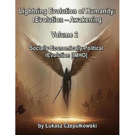 Lightning Evolution Of Humanity R Evolution Awakening Volume 2 Socially Economically
