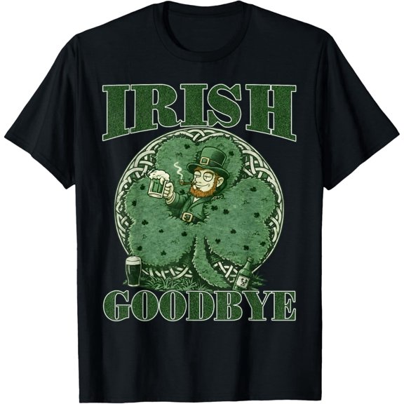 Irish Goodbye St Patricks Day Funny Leprechaun Graphic Tee T-Shirt