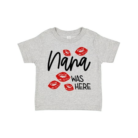 

Inktastic Nana Was Here Red Kisses Gift Toddler Boy or Toddler Girl T-Shirt