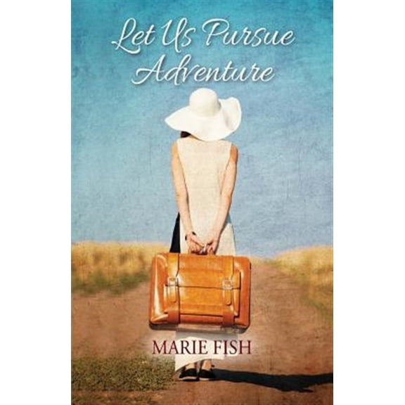 Let Us Pursue Adventure (Paperback)