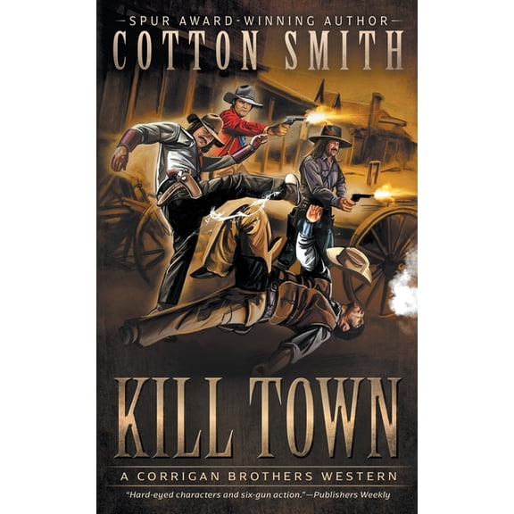 Corrigan Brothers Kill Town: A Classic Western Series, Book 2, (Paperback)