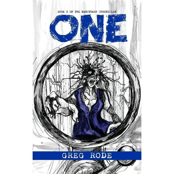 Sanctuary Chronicles: One (Series #2) (Paperback)