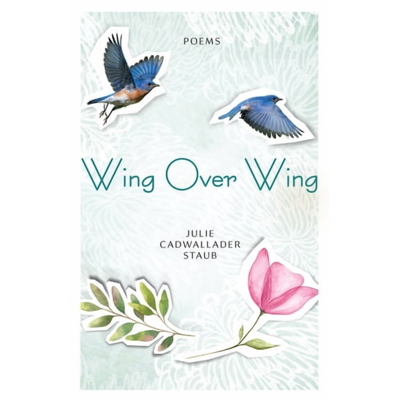 Paraclete Poetry: Wing Over Wing : Poems (Paperback)