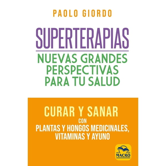 Superterapias: Nuevas grandes perspectivas para tu salud