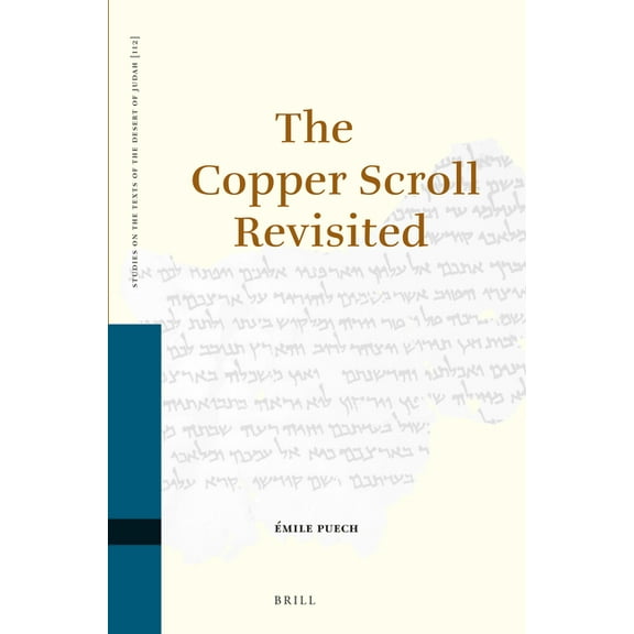 Studies on the Texts of the Desert of Ju The Copper Scroll Revisited, Book 112, (Hardcover)