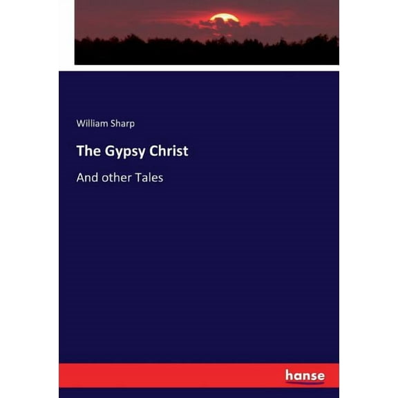 The Gypsy Christ: And other Tales, (Paperback)