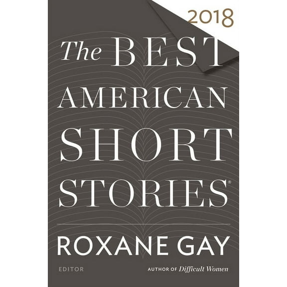 Best American The Best American Short Stories 2018, (Paperback)