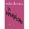 thumbnail image 1 of Libro La Inmortalidad Tapa Blanda, Autor Milan Kundera, Editorial Tusquets Mexico, 1 of 2