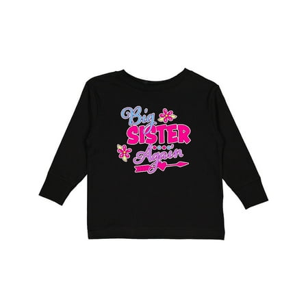 

Inktastic Big Sister Again with Flowers and Arrow Gift Toddler Toddler Girl Long Sleeve T-Shirt