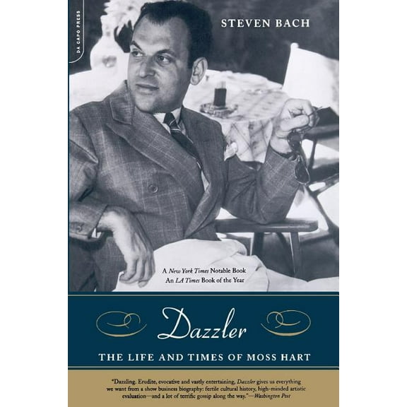 Life and Times of Moss Hart Dazzler: The Life and Times of Moss Hart, (Paperback)
