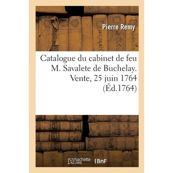 Catalogue de minéraux, cristallisations, cailloux, jaspes, tabatieres, montres et autres bijoux (Paperback)