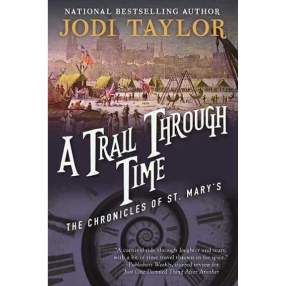 Pre-Owned A Trail Through Time: The Chronicles of St. Mary's Book Four (Paperback) 1597808717 9781597808712