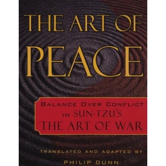 Pre-Owned The Art of Peace: Balance Over Conflict in Sun-Tzu's the Art of War (Paperback) 1585422258 9781585422258