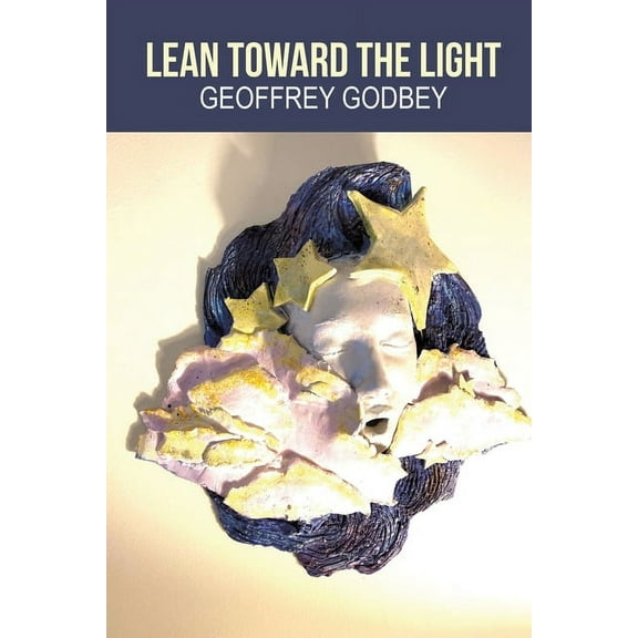 Lean Toward the Light (Paperback)