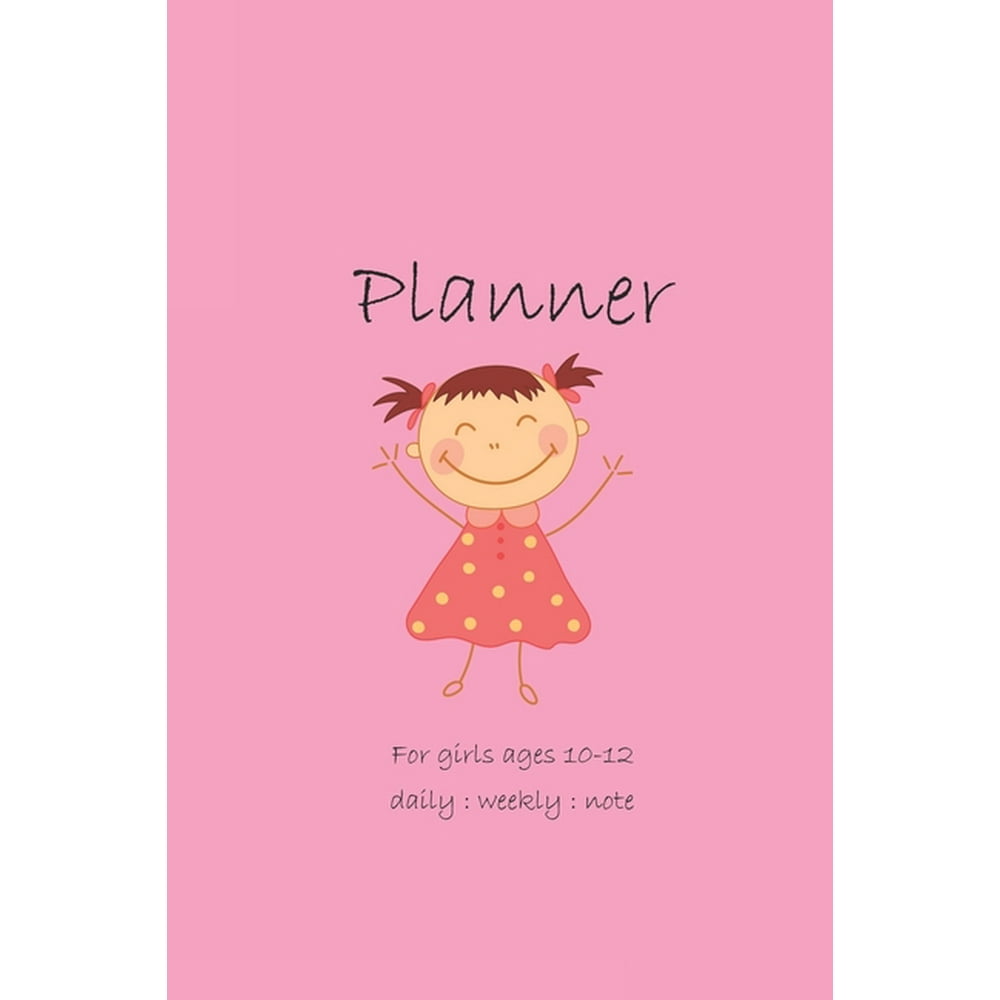 Planner for girls ages 1012 daily weekly and note 2019 2020 Cute