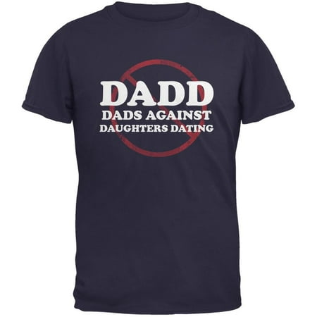 Father's Day DADD Dads Against Daughters Dating Navy Adult
